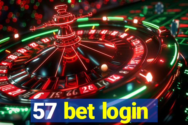 57 bet login